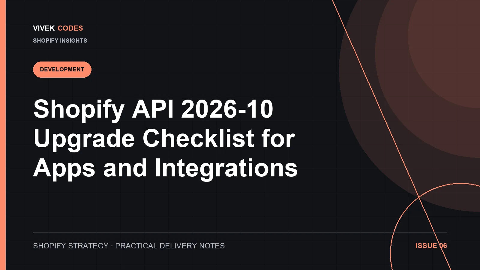 Shopify API 2026-10 Upgrade Checklist for Apps and Integrations