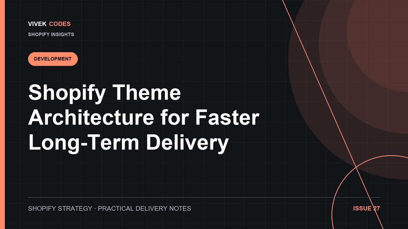 Shopify Theme Architecture for Faster Long-Term Delivery