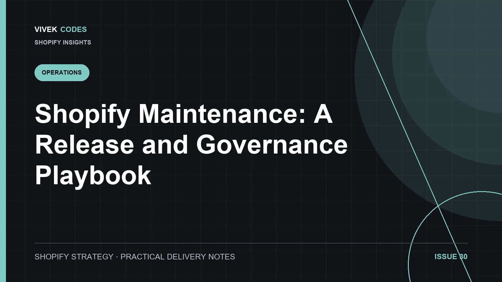 Shopify Maintenance: A Release and Governance Playbook
